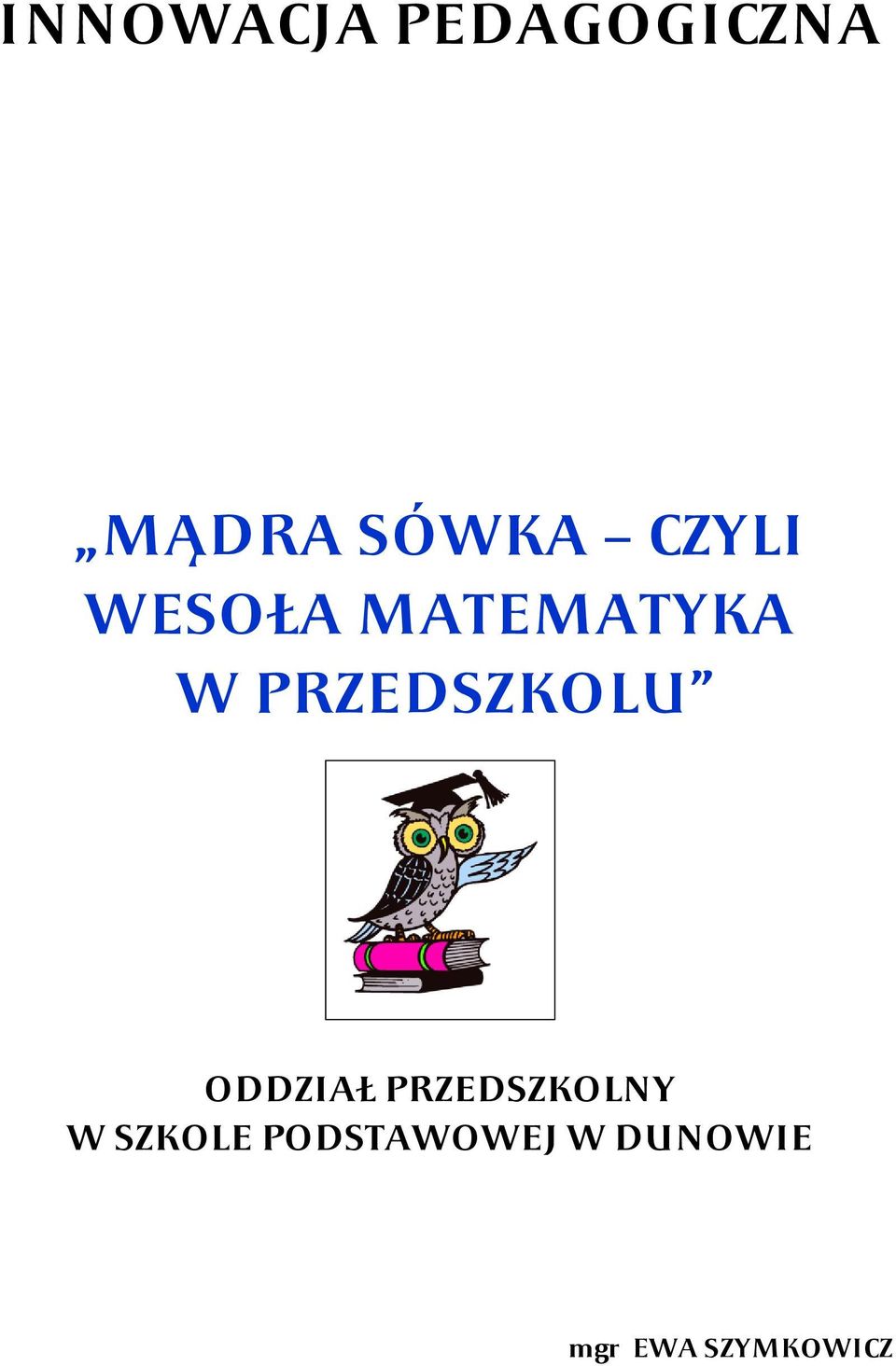 PRZEDSZKOLU ODDZIAŁ PRZEDSZKOLNY W