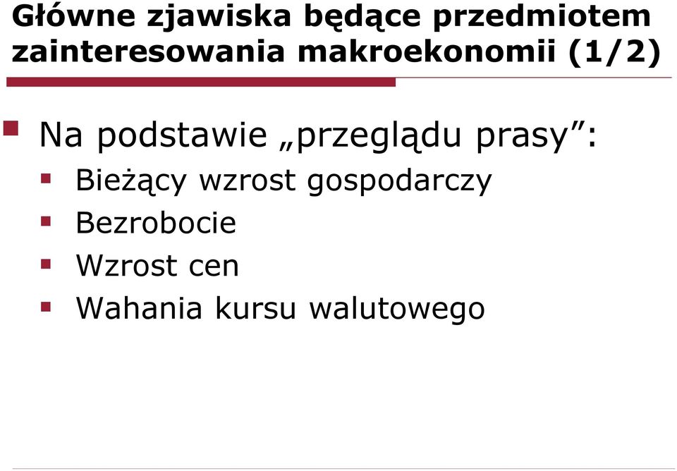 podstawie przeglądu prasy : Bieżący wzrost