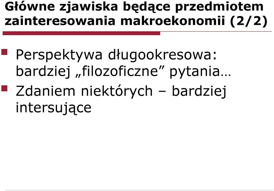 Perspektywa długookresowa: bardziej