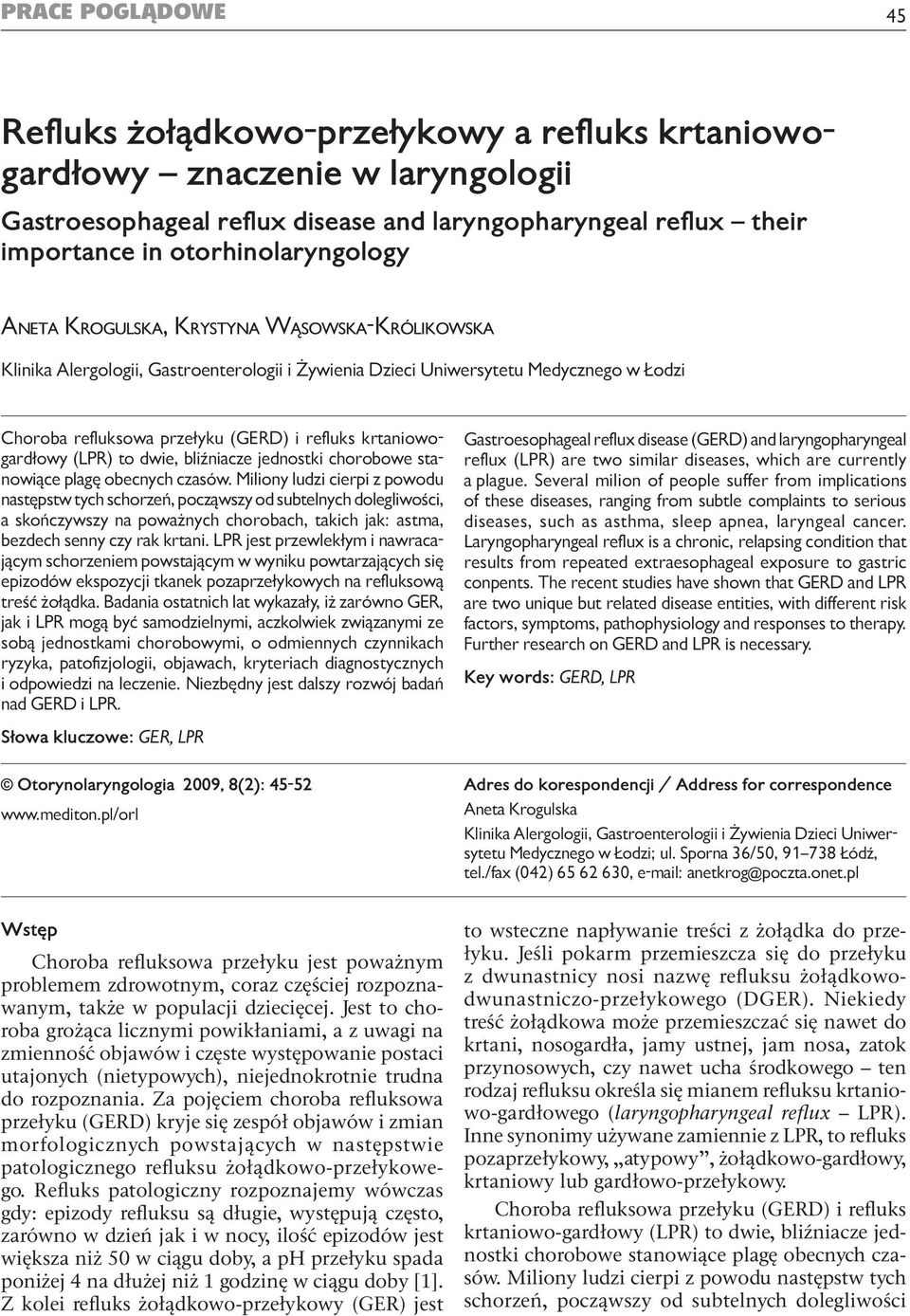 Krogulska, Krystyna Wąsowska-Królikowska Klinika Alergologii, Gastroenterologii i Żywienia Dzieci Uniwersytetu Medycznego w Łodzi Choroba refluksowa przełyku (GERD) i refluks krtaniowogardłowy (LPR)