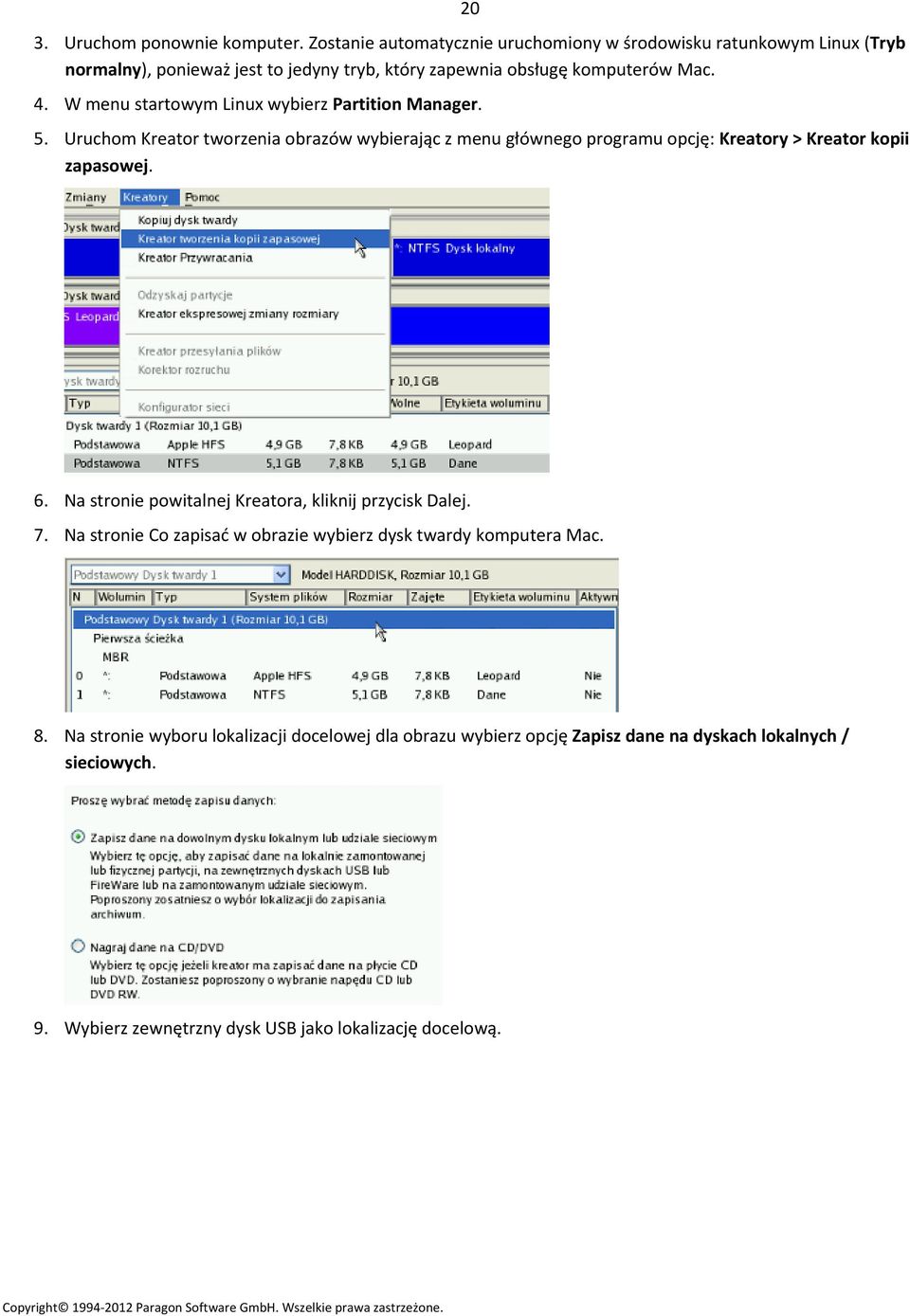 W menu startowym Linux wybierz Partition Manager. 5.