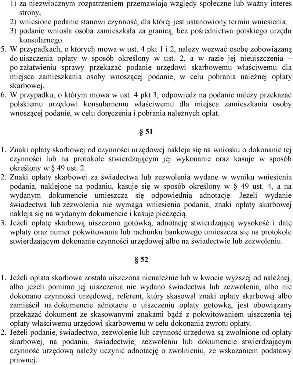 4 pkt 1 i 2, należy wezwać osobę zobowiązaną do uiszczenia opłaty w sposób określony w ust.