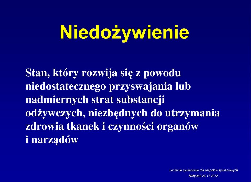 strat substancji odżywczych, niezbędnych do