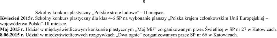 województwa Polski -III miejsce. Maj 2015 r.