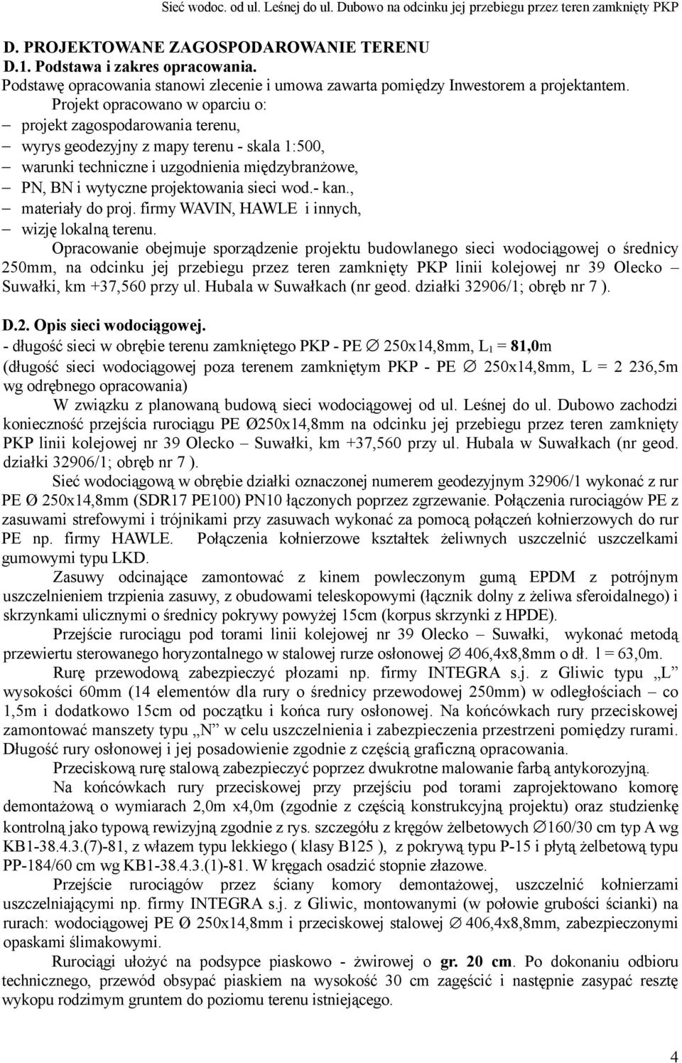 wod.- kan., materiały do proj. firmy WAVIN, HAWLE i innych, wizję lokalną terenu.