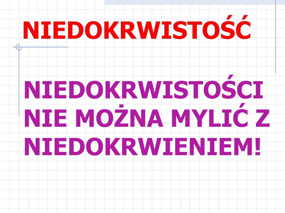 NIE MOŻNA MYLIĆ