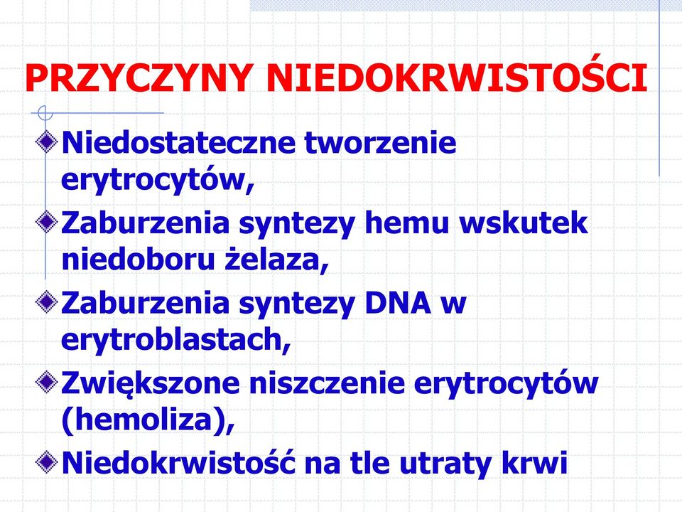 żelaza, Zaburzenia syntezy DNA w erytroblastach,