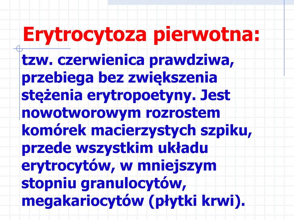 erytropoetyny.