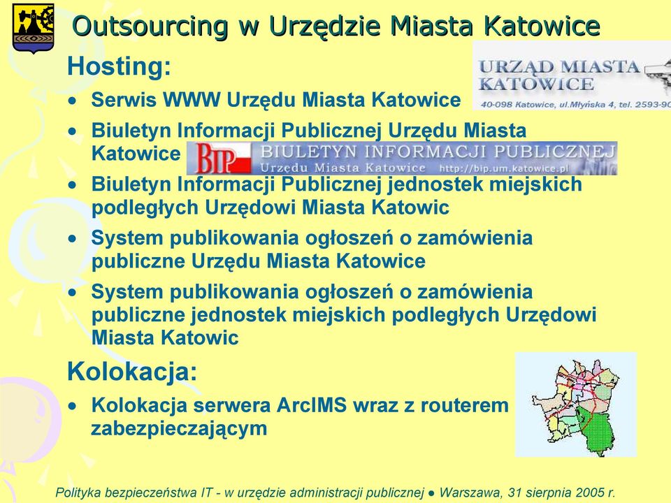 publikowania ogłoszeń o zamówienia publiczne Urzędu Miasta Katowice System publikowania ogłoszeń o zamówienia