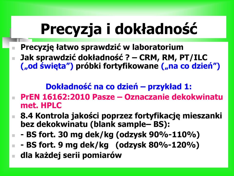 16162:2010 Pasze Oznaczanie dekokwinatu met. HPLC 8.