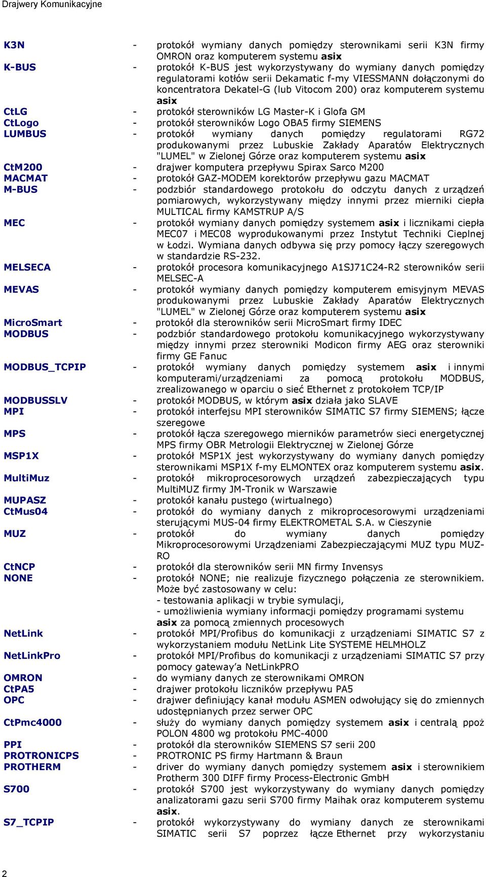 protokół sterowników Logo OBA5 firmy SIEMENS LUMBUS - protokół wymiany danych pomiędzy regulatorami RG72 produkowanymi przez Lubuskie Zakłady Aparatów Elektrycznych "LUMEL" w Zielonej Górze oraz