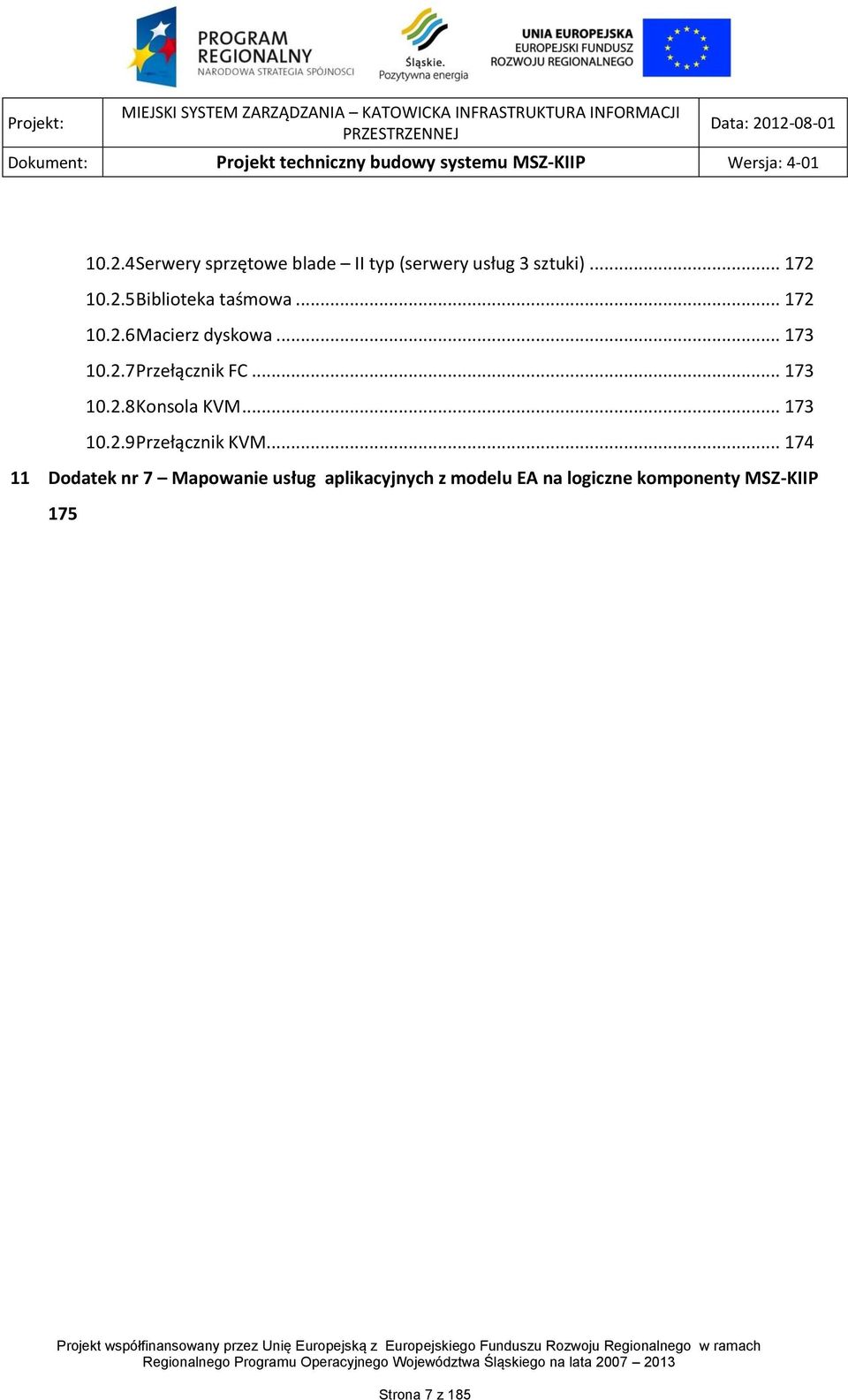 .. 173 10.2.9 Przełącznik KVM.