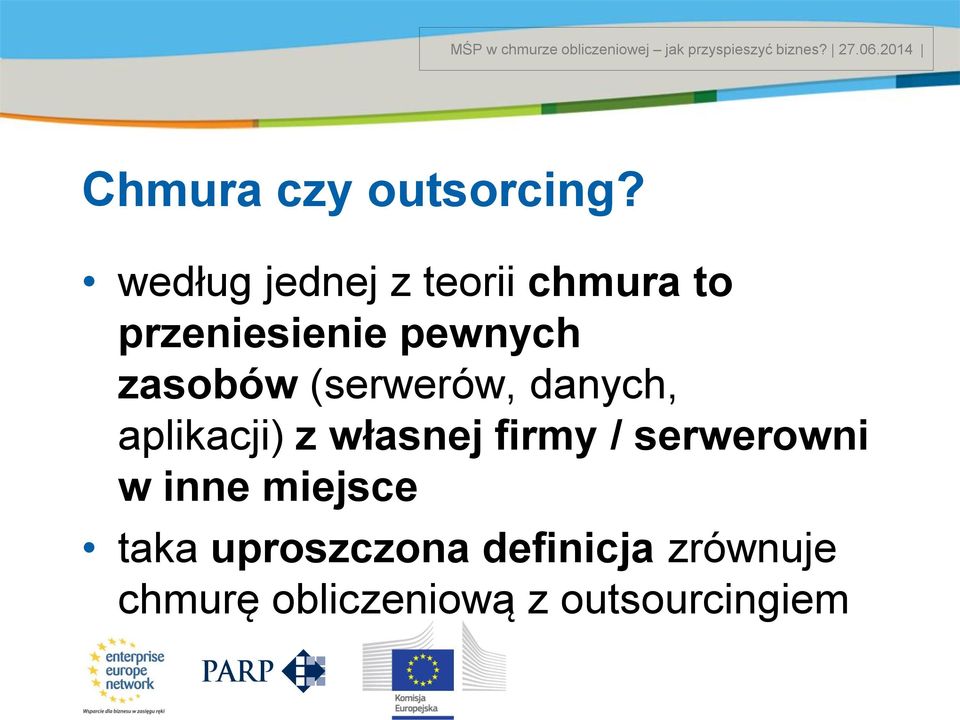 zasobów (serwerów, danych, aplikacji) z własnej firmy /