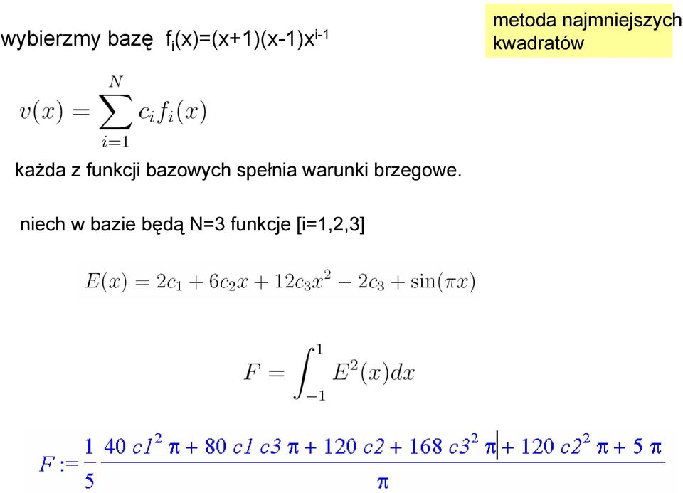 funkcji bazowych spełnia warunki