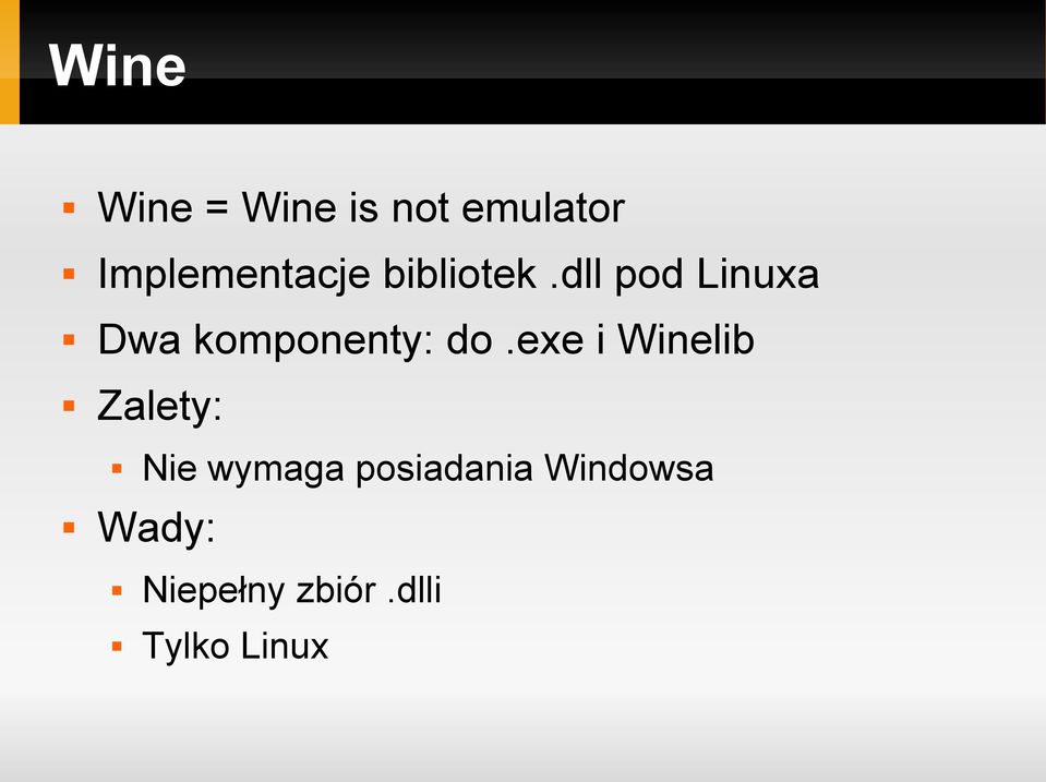 dll pod Linuxa Dwa komponenty: do.