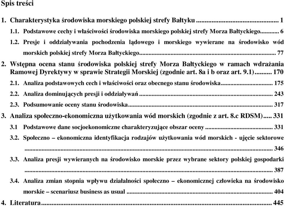 Wstępna ocena stanu środowiska polskiej strefy Morza Bałtyckiego w ramach wdrażania Ramowej Dyrektywy w sprawie Strategii Morskiej (zgodnie art. 8a i b oraz art. 9.1)