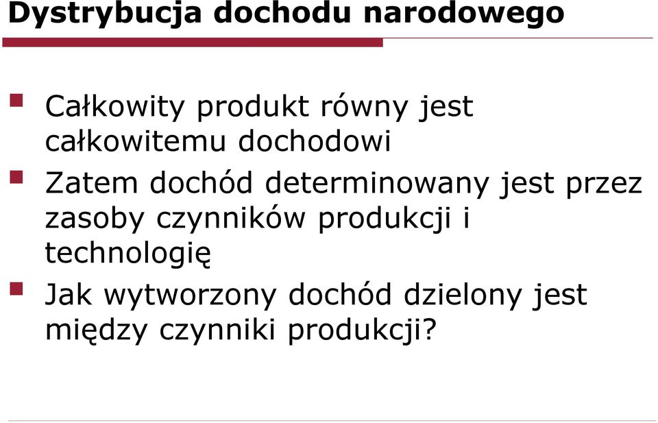 jest przez zasoby czynników produkcji i technologię Jak