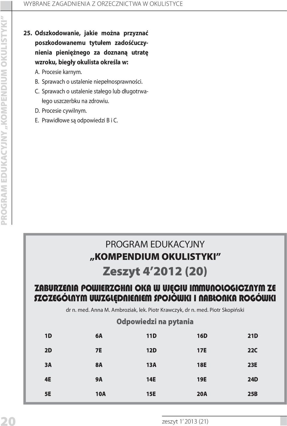 Sprawach o ustalenie niepełnosprawności. Sprawach o ustalenie stałego lub długotrwałego uszczerbku na zdrowiu. Procesie cywilnym.