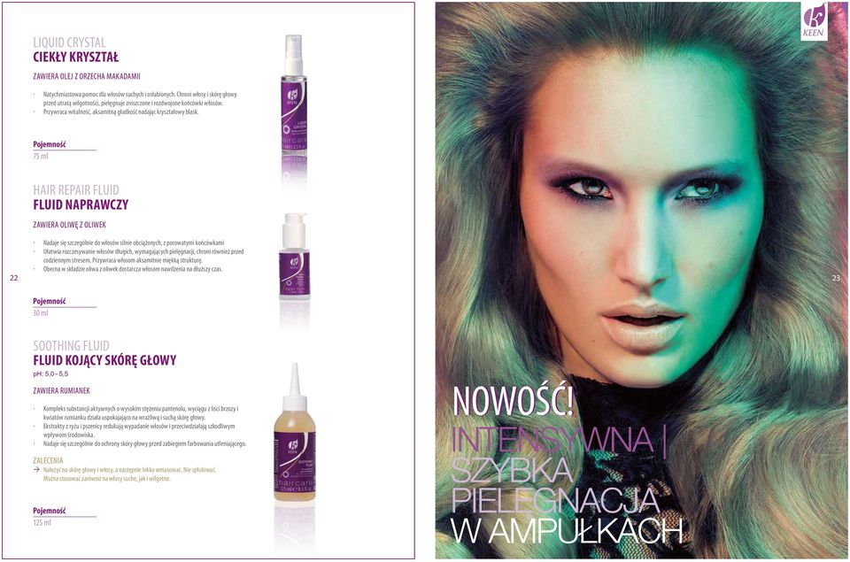 75 ml HAIR REPAIR FLUID FLUID NAPRAWCZY ZAWIERA OLIWĘ Z OLIWEK Nadaje się szczególnie do włosów silnie obciążonych, z porowatymi końcówkami Ułatwia rozczesywanie włosów długich, wymagających