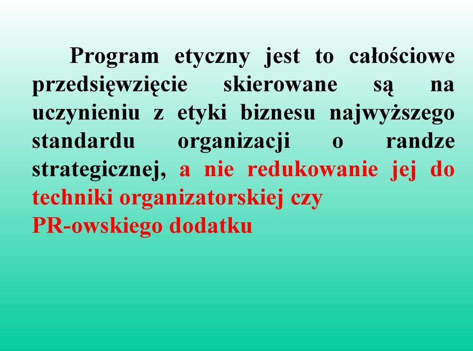 standardu organizacji o randze strategicznej, a nie