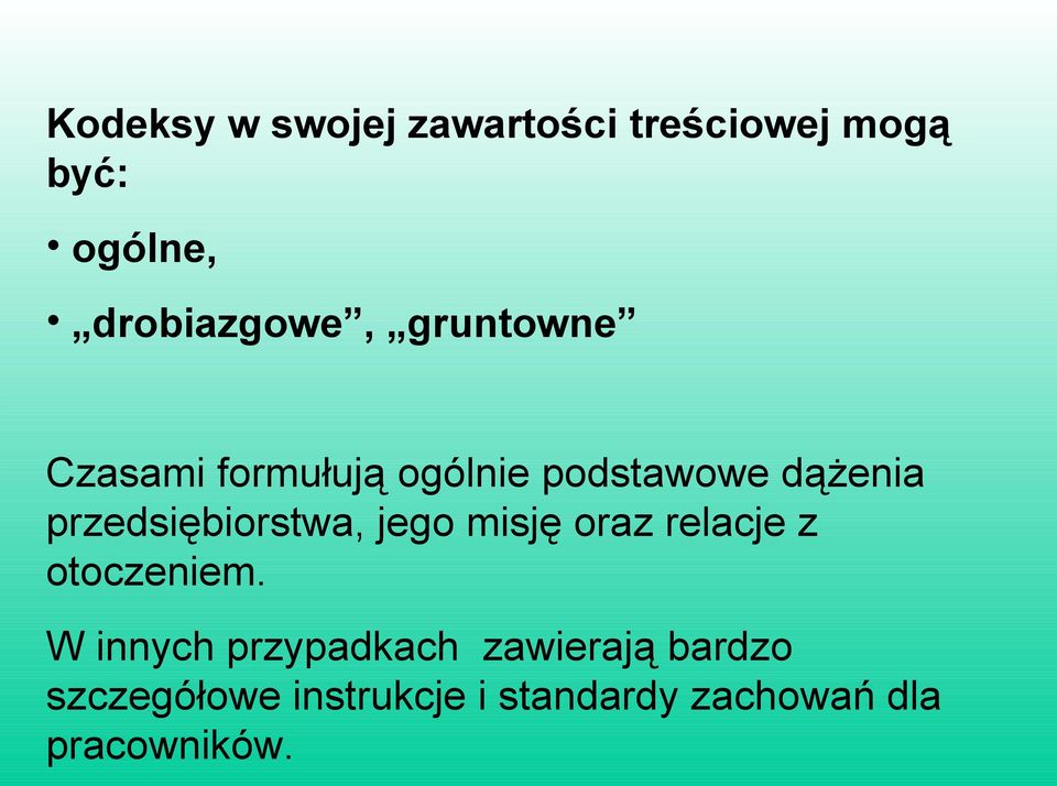 przedsiębiorstwa, jego misję oraz relacje z otoczeniem.