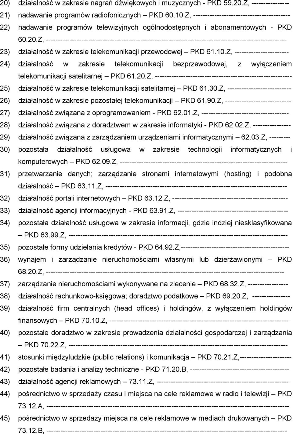 Z, ------------------------------------------------------------------------------------------------------ 23) działalność w zakresie telekomunikacji przewodowej PKD 61.10.