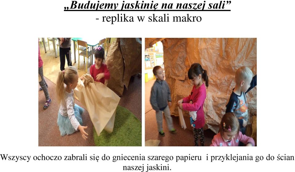 zabrali się do gniecenia szarego