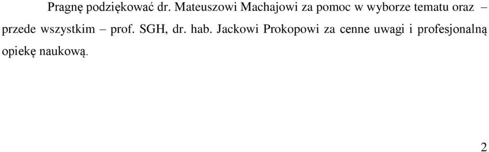 tematu oraz przede wszystkim prof. SGH, dr.