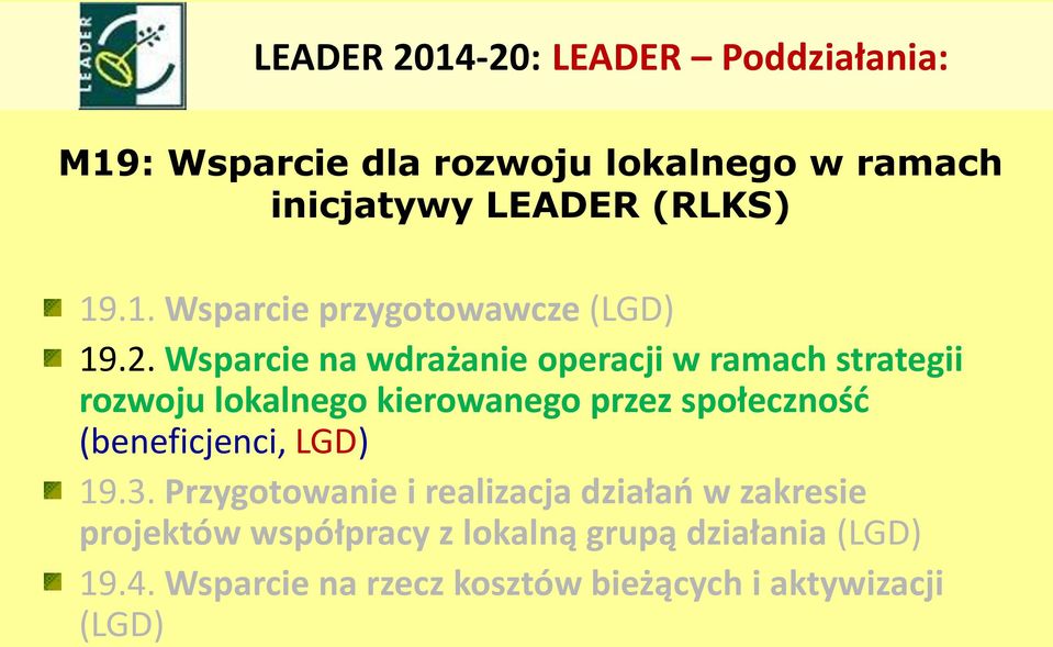 Wsparcie na wdrażanie operacji w ramach strategii rozwoju lokalnego kierowanego przez społeczność