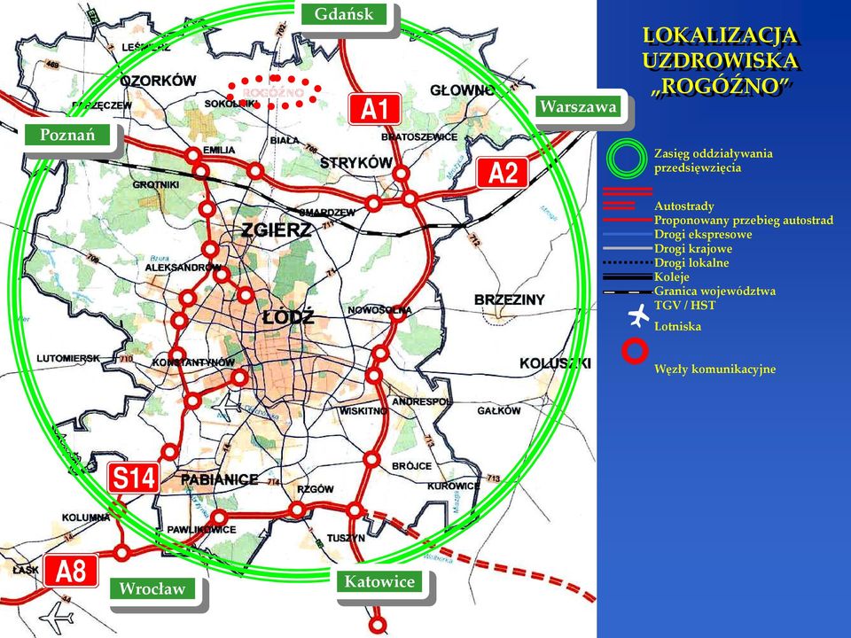 Proponowany przebieg autostrad Drogi ekspresowe Drogi krajowe Drogi lokalne Koleje