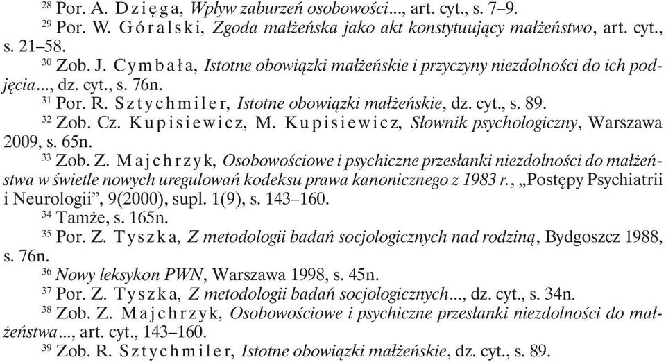 Kupisiewicz, M. Kupisiewicz, Słownik psychologiczny, Warszawa 2009, s. 65n. 33 Zo