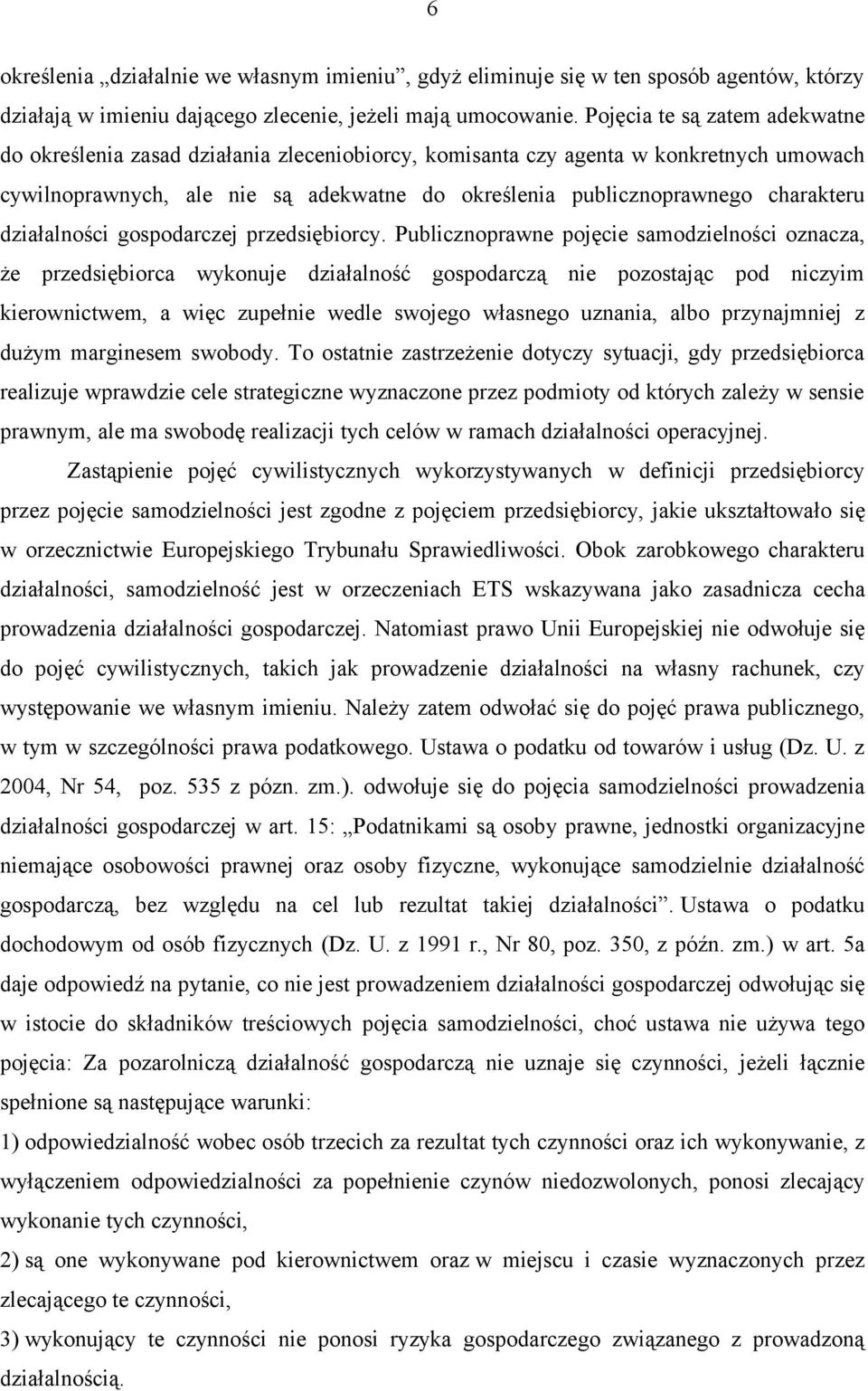 działalności gospodarczej przedsiębiorcy.