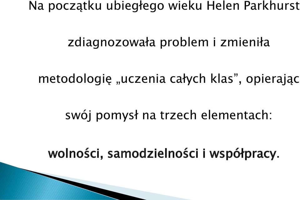 uczenia całych klas, opierając swój pomysł na