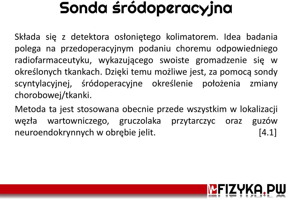 się w określonych tkankach.