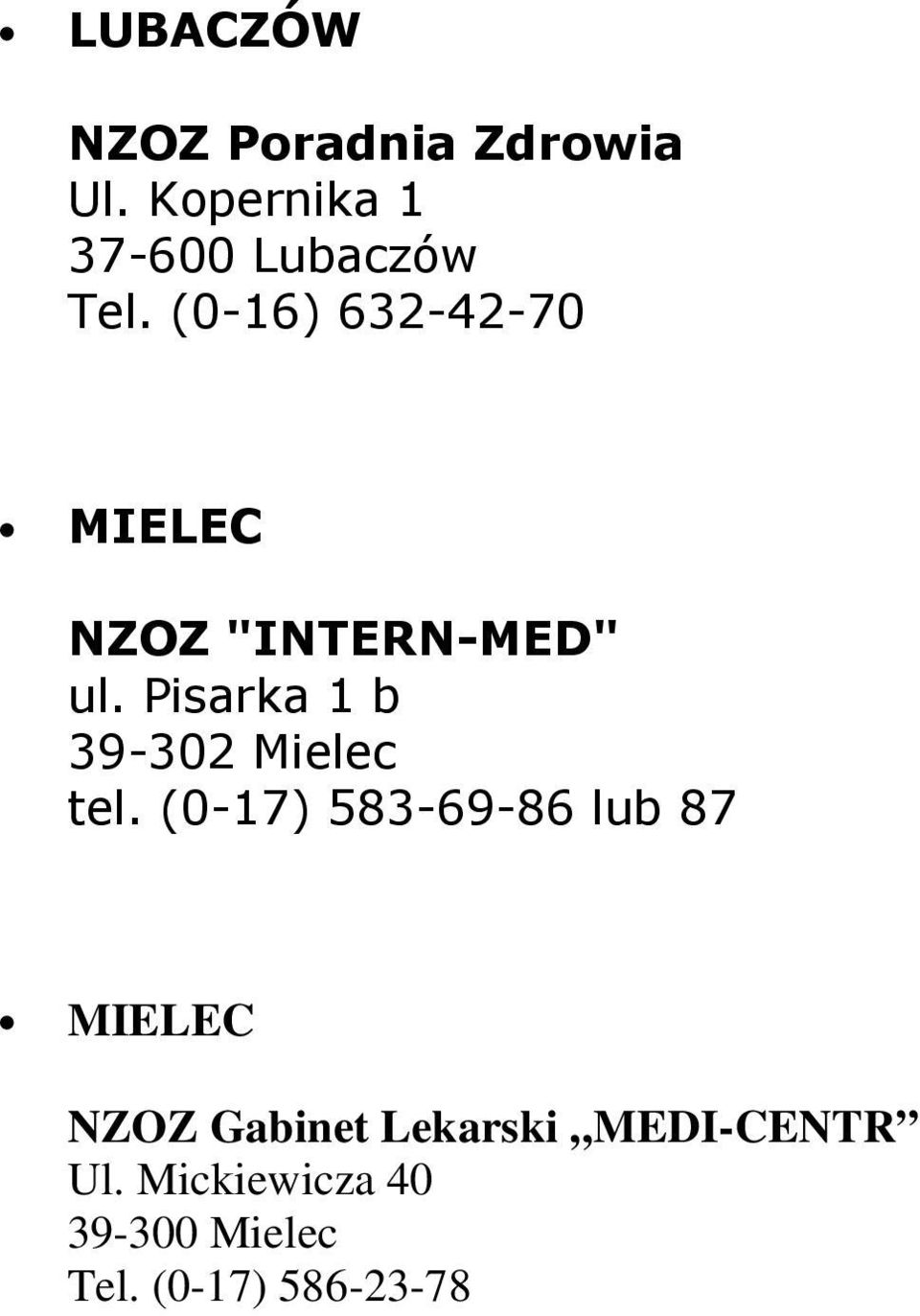 (0-16) 632-42-70 MIELEC NZOZ "INTERN-MED" ul.