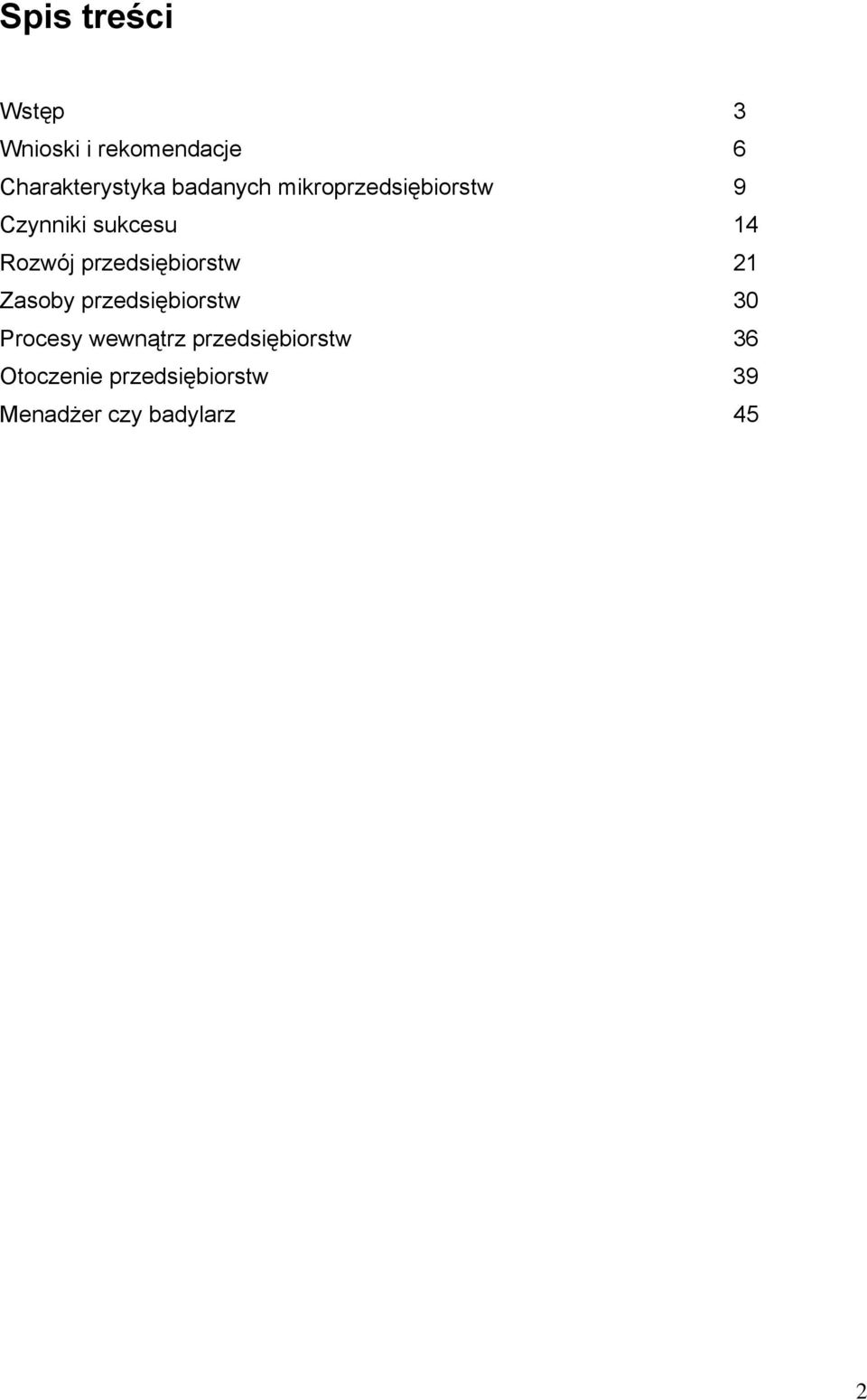 przedsiębiorstw 21 Zasoby przedsiębiorstw 30 Procesy wewnątrz