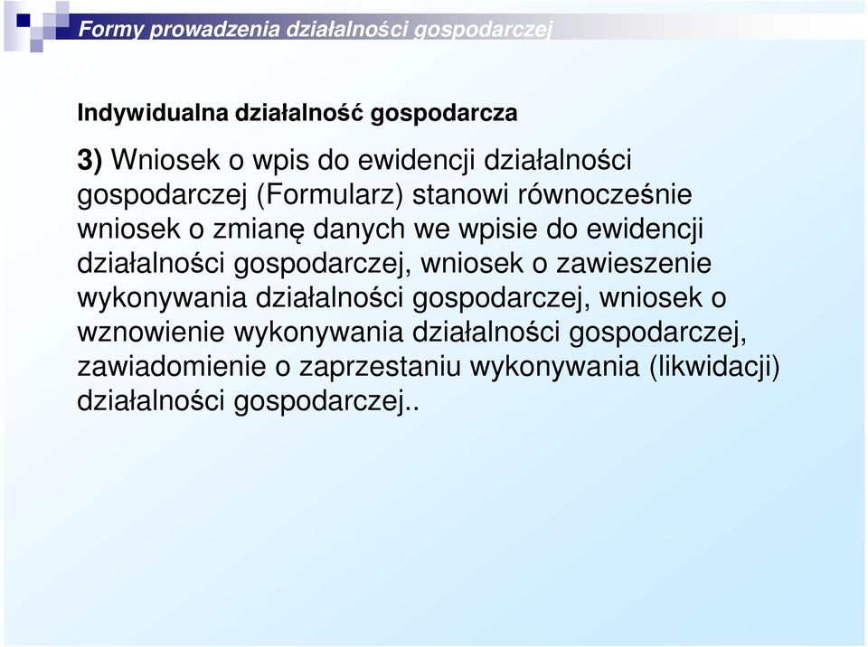 gospodarczej, wniosek o zawieszenie wykonywania działalności gospodarczej, wniosek o wznowienie