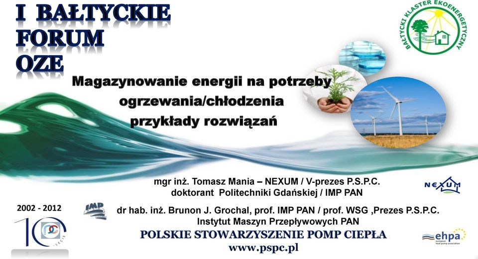 doktorant Politechniki Gdańskiej / IMP PAN 2002-2012 dr hab. inż.