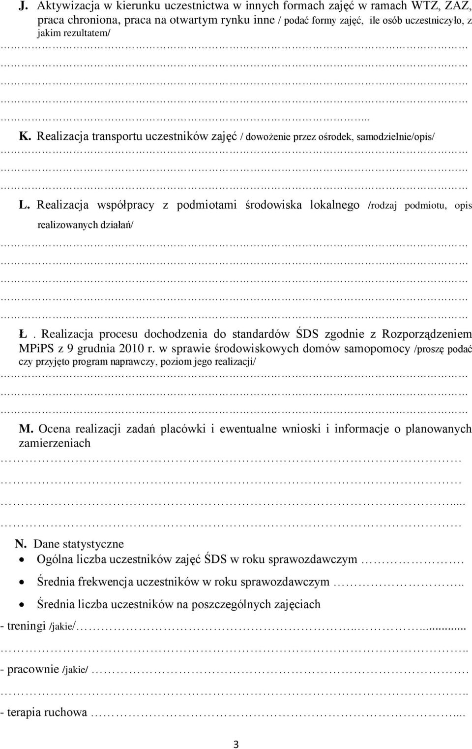 Realizacja procesu dochodzenia do standardów ŚDS zgodnie z Rozporządzeniem MPiPS z 9 grudnia 2010 r.