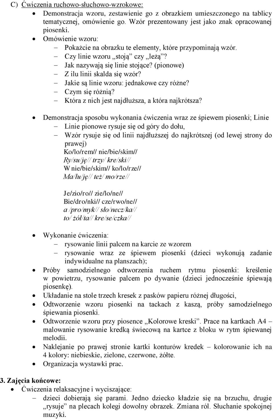 Jakie są linie wzoru: jednakowe czy różne? Czym się różnią? Która z nich jest najdłuższa, a która najkrótsza?