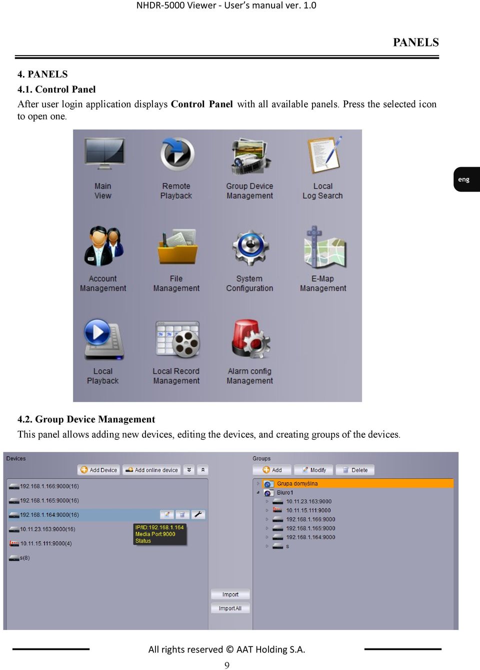 Control Panel After user login application displays Control Panel with all available