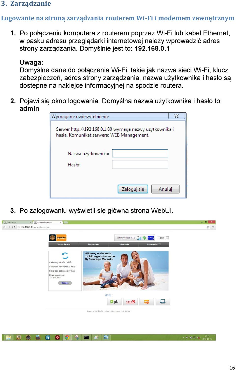 zarządzania. Domyślnie jest to: 192.168.0.