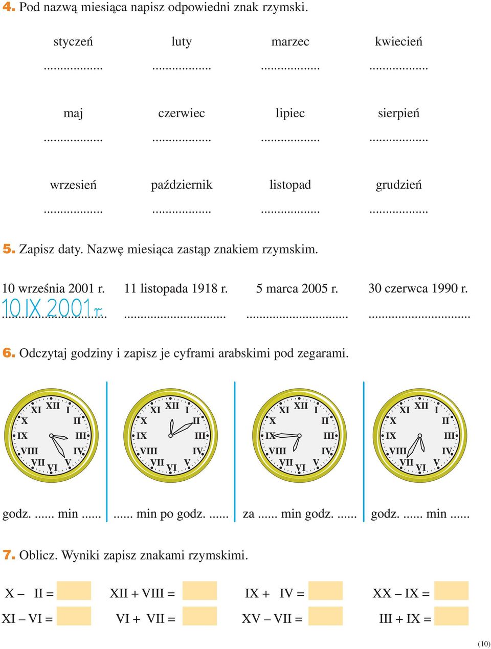 listopad grudzień 5. Zapisz daty. Nazwę miesiąca zastąp znakiem rzymskim. 6.