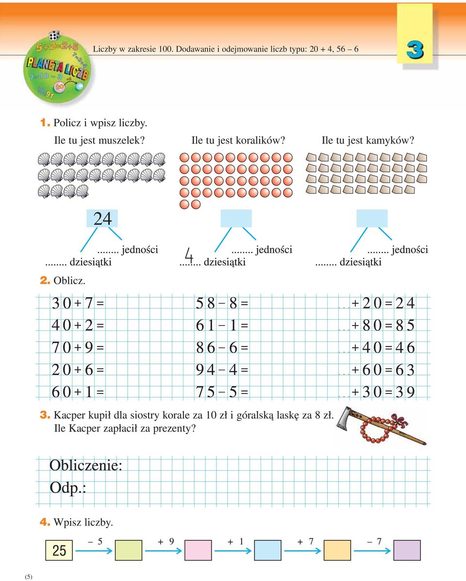 Ile tu jest kamyków? 2. Oblicz. 3.