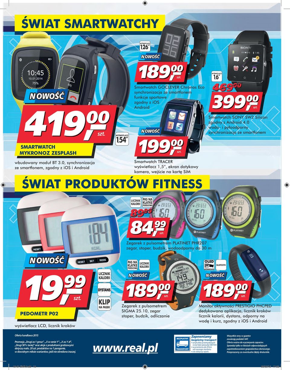 0, synchronizacja ze smartfonem, zgodny z ios i Android Smartwatch TRACER wyêwietlacz 1,5, ekran dotykowy kamera, wejêcie na kart SIM Âwiat produktów fitness 89 99 84 99 szt.