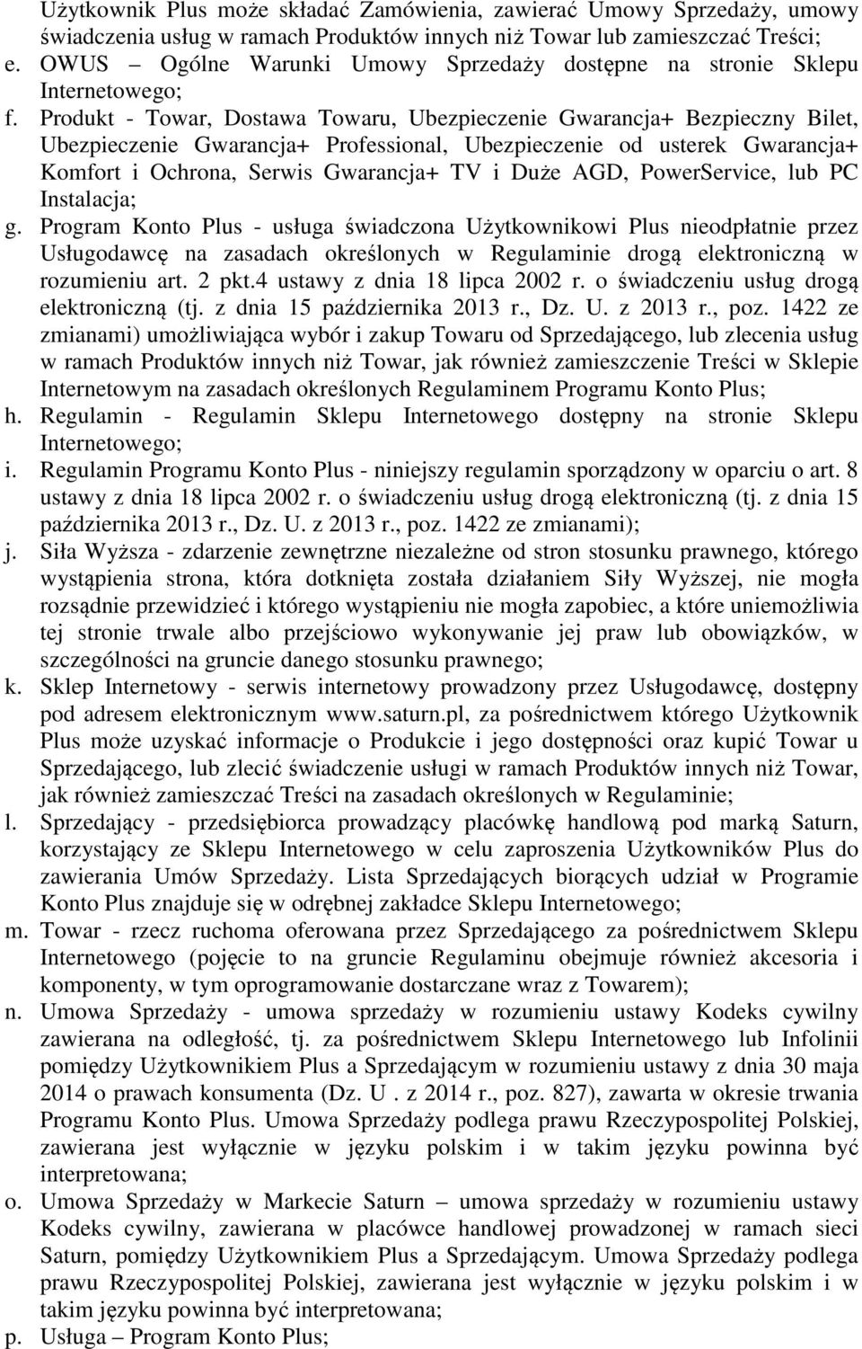 Produkt - Towar, Dostawa Towaru, Ubezpieczenie Gwarancja+ Bezpieczny Bilet, Ubezpieczenie Gwarancja+ Professional, Ubezpieczenie od usterek Gwarancja+ Komfort i Ochrona, Serwis Gwarancja+ TV i Duże