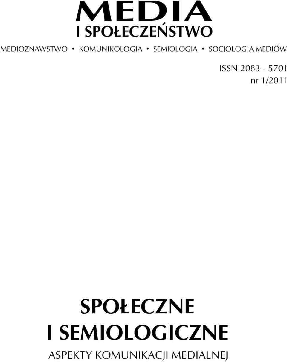 SOCJOLOGIA MEDIÓW ISSN 2083-5701 nr