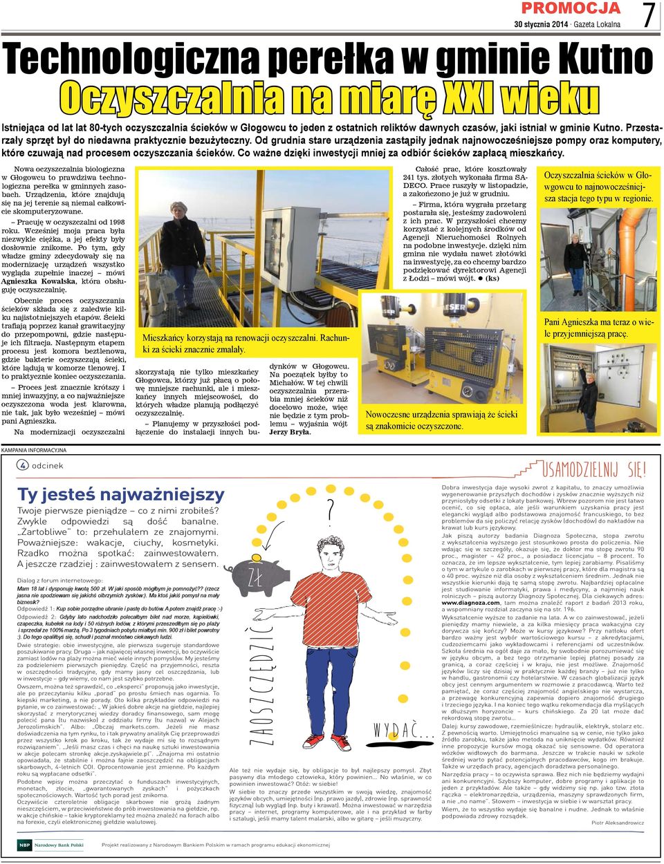 Od grudnia stare urządzenia zastąpiły jednak najnowocześniejsze pompy oraz komputery, które czuwają nad procesem oczyszczania ścieków.