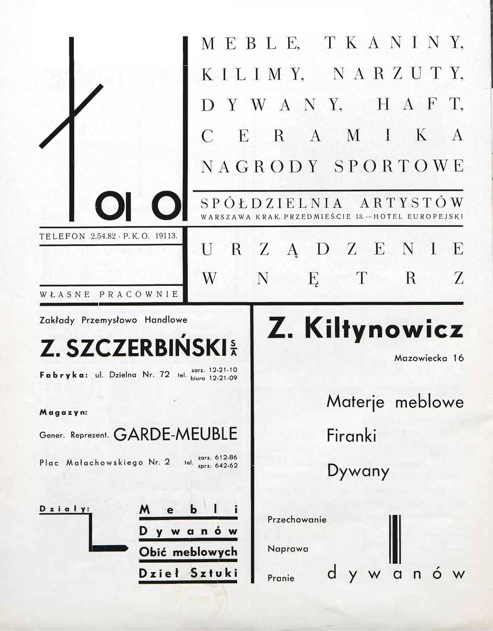 12-21-10 Fabryka: ul. Dzielna Nr. 12 tel. b i u r o 1 2_2i-09 Z. Kilłynowicz Mazowiecka 1 6 Magazyn: M a t e r j e m e b l o w e Gener. Reprezent.