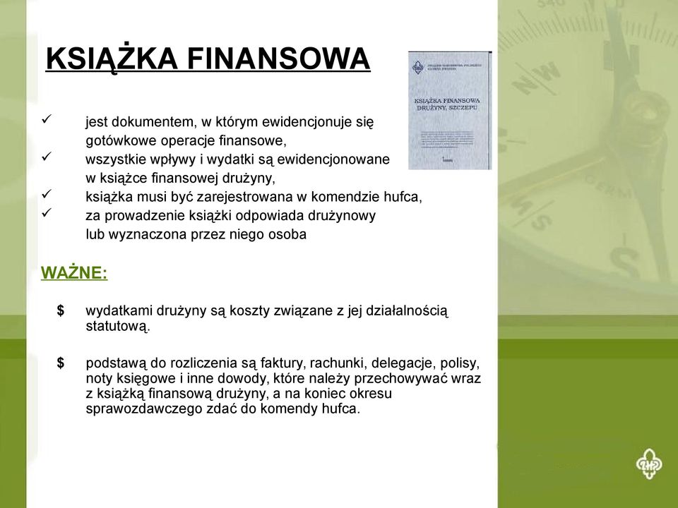 niego osoba WAŻNE: $ wydatkami drużyny są koszty związane z jej działalnością statutową.